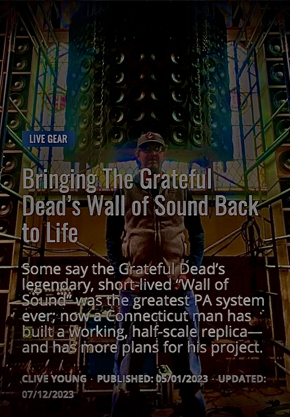 Bringing the Grateful Dead’s Wall of Sound Back to Life
